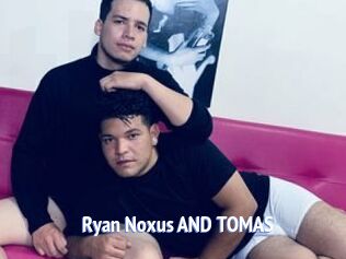 Ryan_Noxus_AND_TOMAS