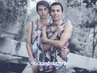 Rickandmathew