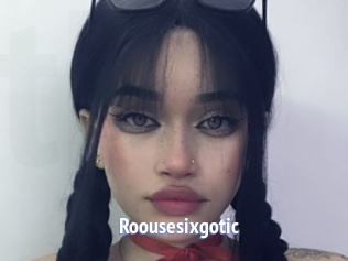Roousesixgotic