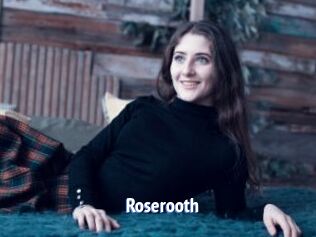 Roserooth