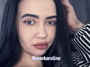 Rossekaroline