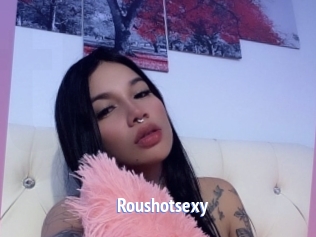 Roushotsexy