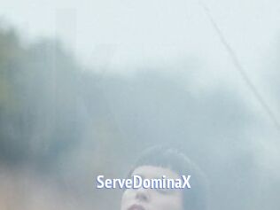 ServeDominaX