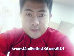 SexiestAndHottestBiCumsALOT
