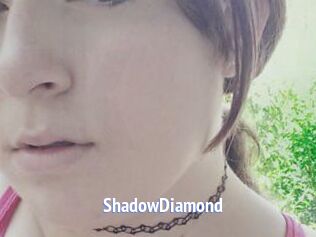 ShadowDiamond
