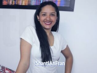 ShantlAnFran