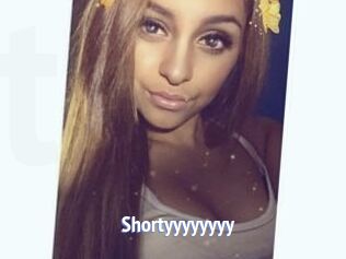 Shortyyyyyyyy