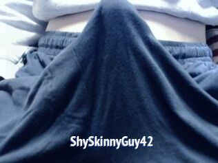ShySkinnyGuy42