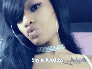 Shyne_Reccless