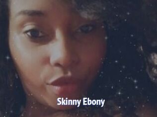 Skinny_Ebony