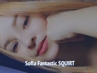 Sofia_Fantastic_SQUIRT
