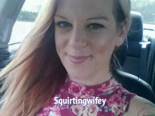 Squirtingwifey