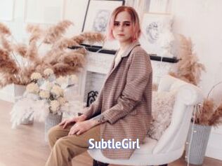 SubtleGirl