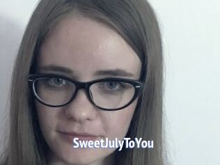 SweetJulyToYou