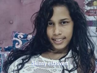 Skinny_estrovert