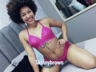 Skinnybrown