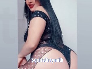 Squirtdirtymilk
