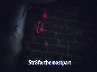 Str8forthemostpart