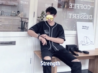 Strength
