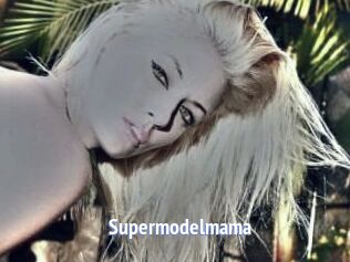 Supermodelmama