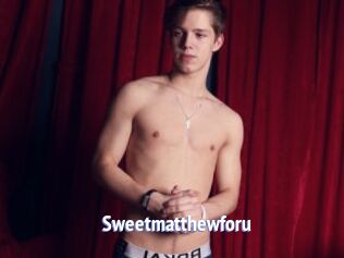 Sweetmatthewforu