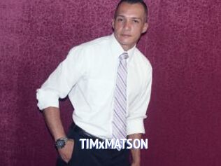 TIMxMATSON
