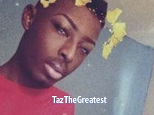 TazTheGreatest