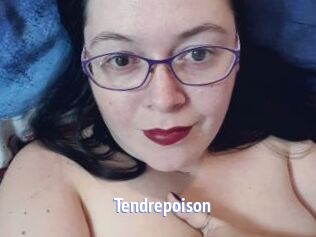 Tendrepoison