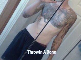 Throwin_A_Bone