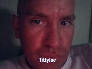 TittyJoe