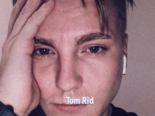 Tom_Rid