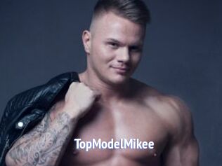 TopModelMikee