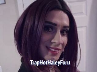 TrapHotHaleyForu