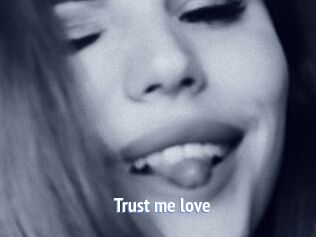 Trust_me_love