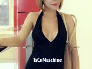 TsCuMaschine