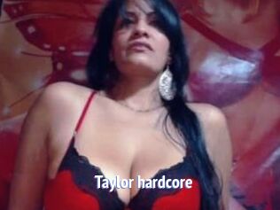 Taylor_hardcore