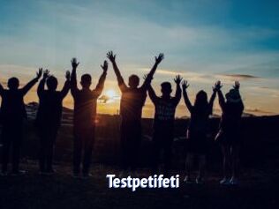 Testpetifeti