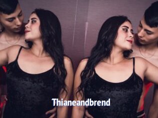 Thianeandbrend
