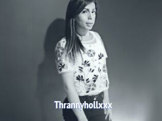 Thrannyhollxxx