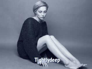 Tightlydeep