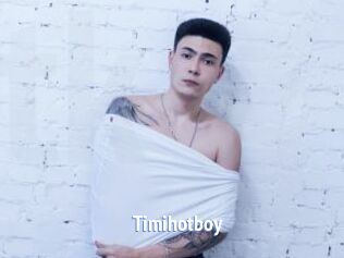 Timihotboy