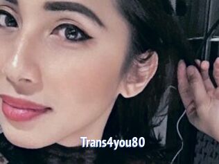 Trans4you80