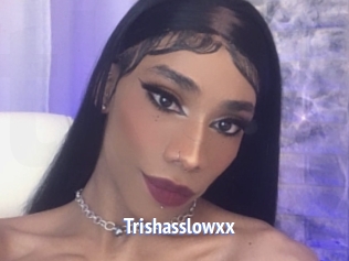 Trishasslowxx