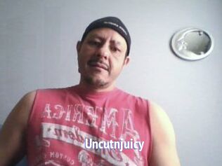 Uncutnjuicy