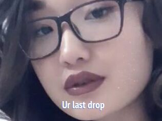 Ur_last_drop