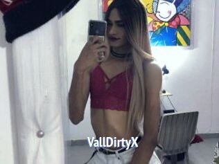 VallDirtyX