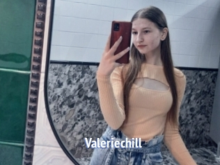 Valeriechill