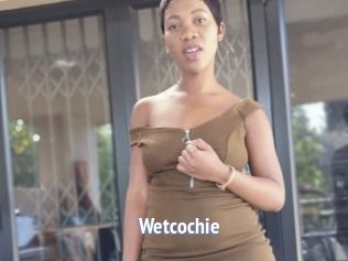 Wetcochie