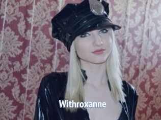 Withroxanne