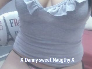 X_Danny_sweet_Naugthy_X